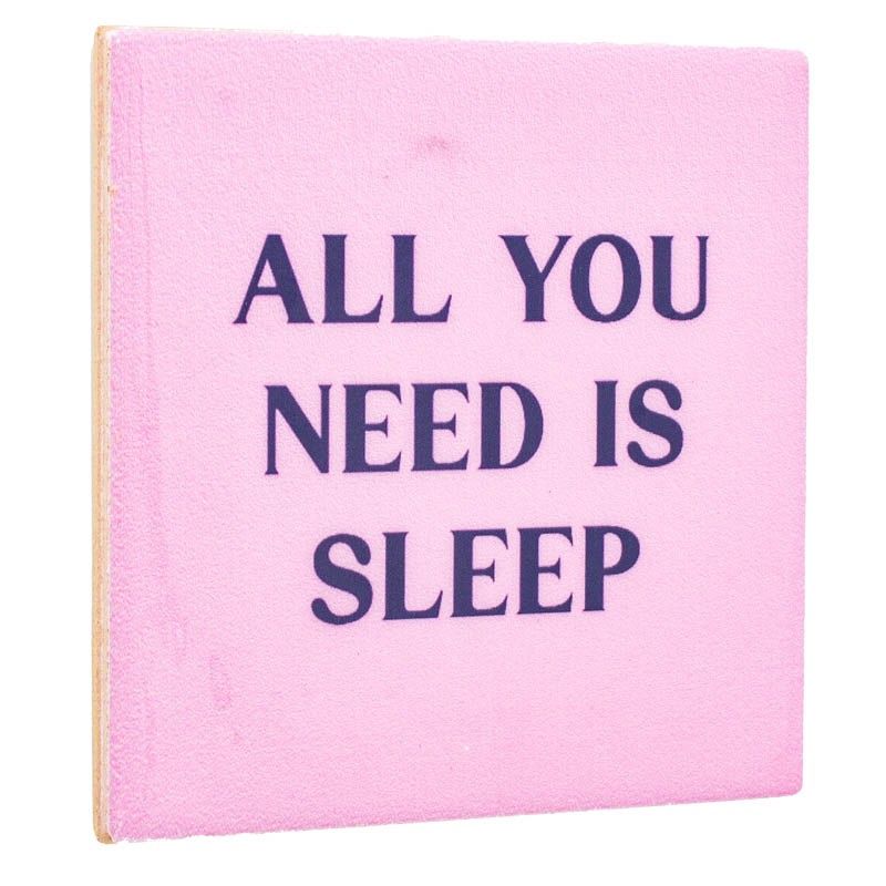 Tegeltje · all you need is sleep