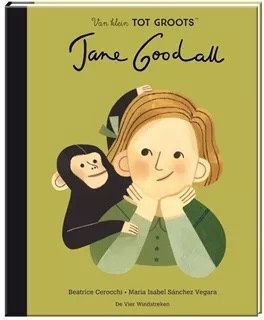 Van klein tot groots: Jane Goodall. 6+