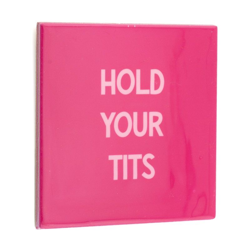 Tegeltje · hold your tits