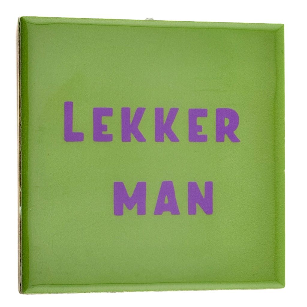 Tegeltje · lekker man
