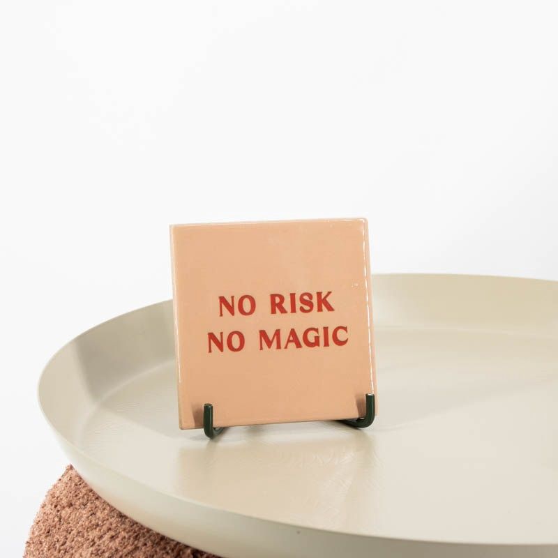 Tegeltje · no risk no magic