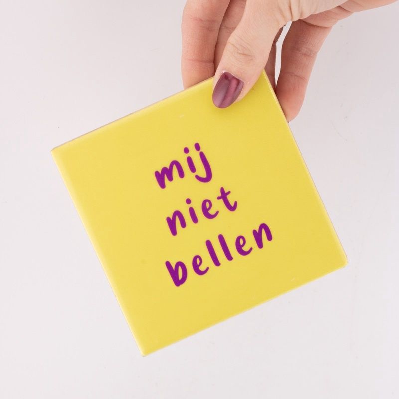 Tegeltje · mij niet bellen