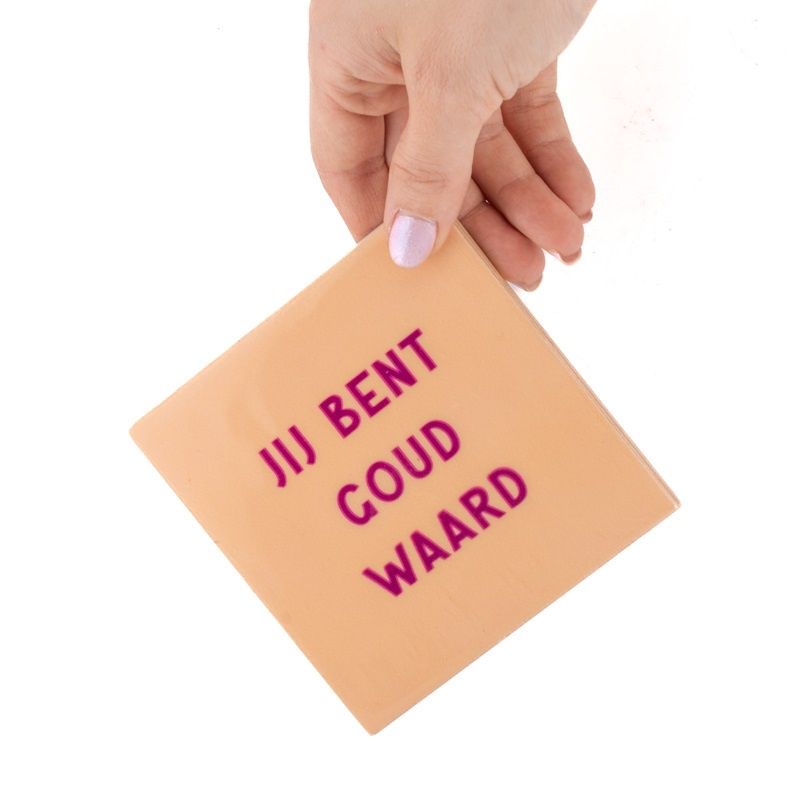 Tegeltje · jij bent goud waard