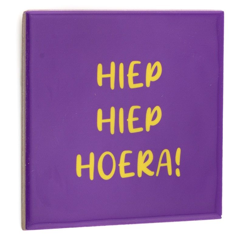 Tegeltje · hiep hiep hoera