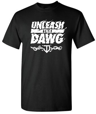 Unleash Tha DAWG T-Shirt