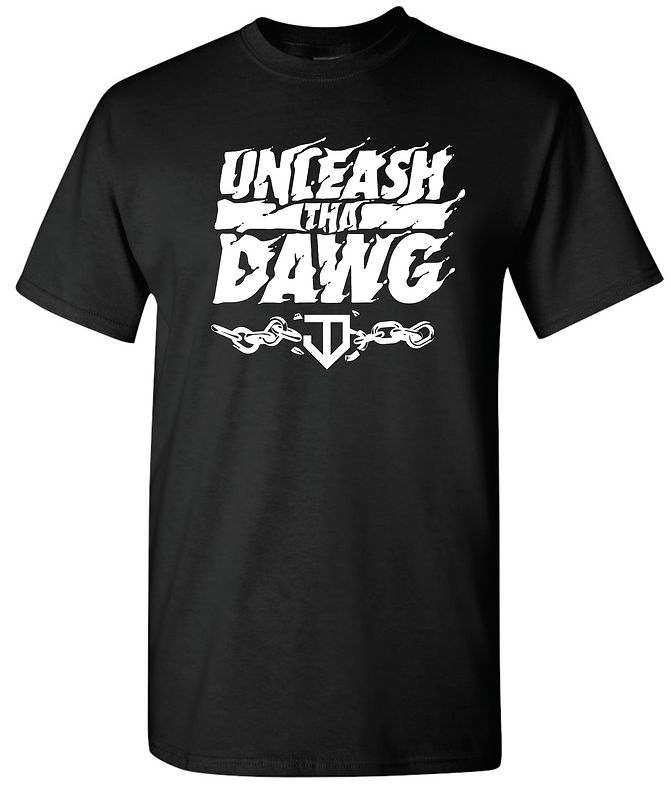 Unleash Tha DAWG T-Shirt