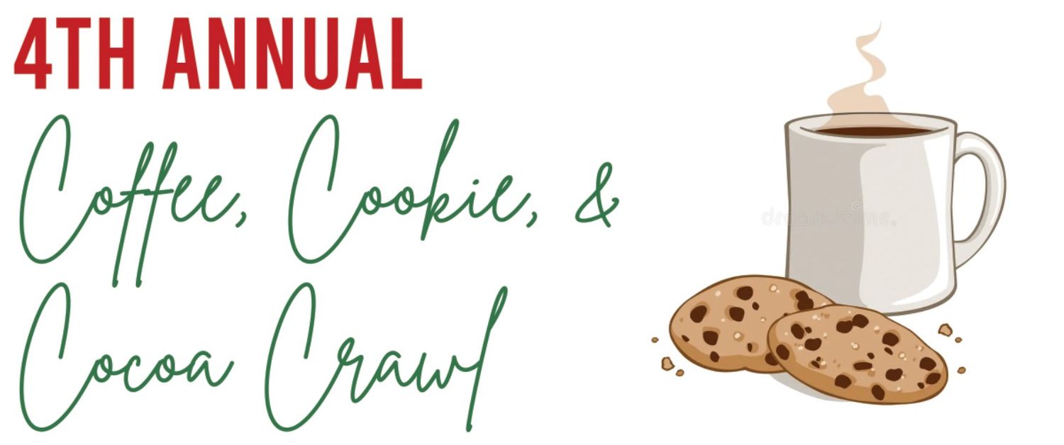 4th Annual Coffee, Cookie, &amp; Cocoa Crawl