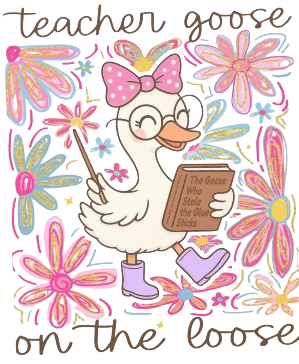 Teacher Goose on the Loose