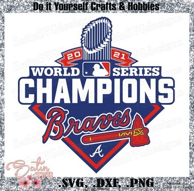 Atlanta Braves Baseball World Series Champions 2021Design SVG Files, Cricut, Silhouette Studio, Digital Cut Files