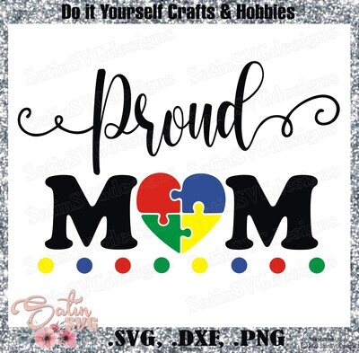 Proud Mom Autism Design SVG Files, Cricut, Silhouette Studio, Digital Cut Files