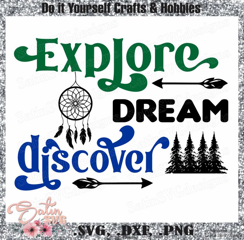 Explore Dream Discover Design SVG Files, Cricut, Silhouette Studio, Digital Cut Files
