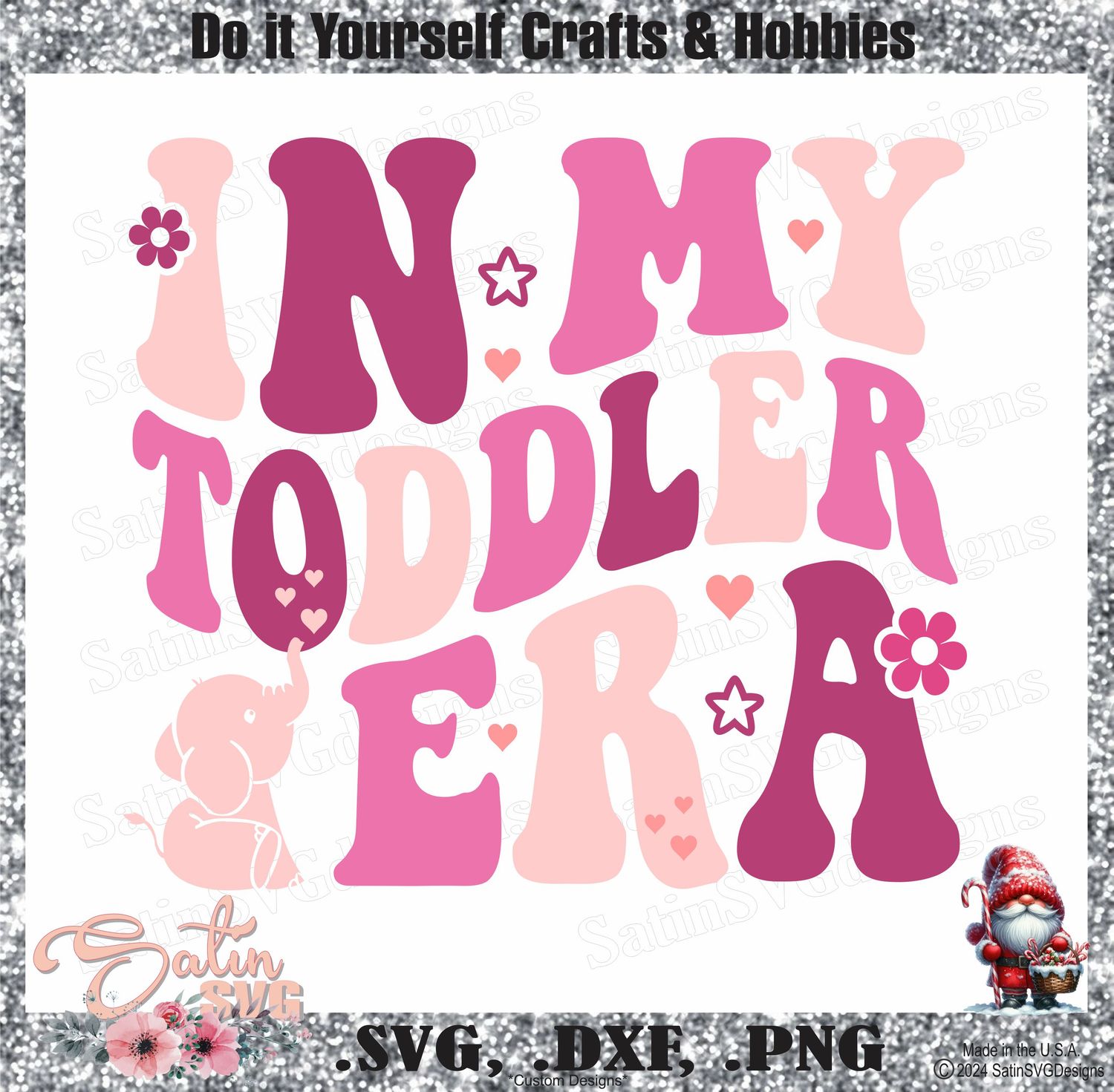 In My Toddler Era Design SVG Files, Cricut, Silhouette Studio, Digital Cut Files