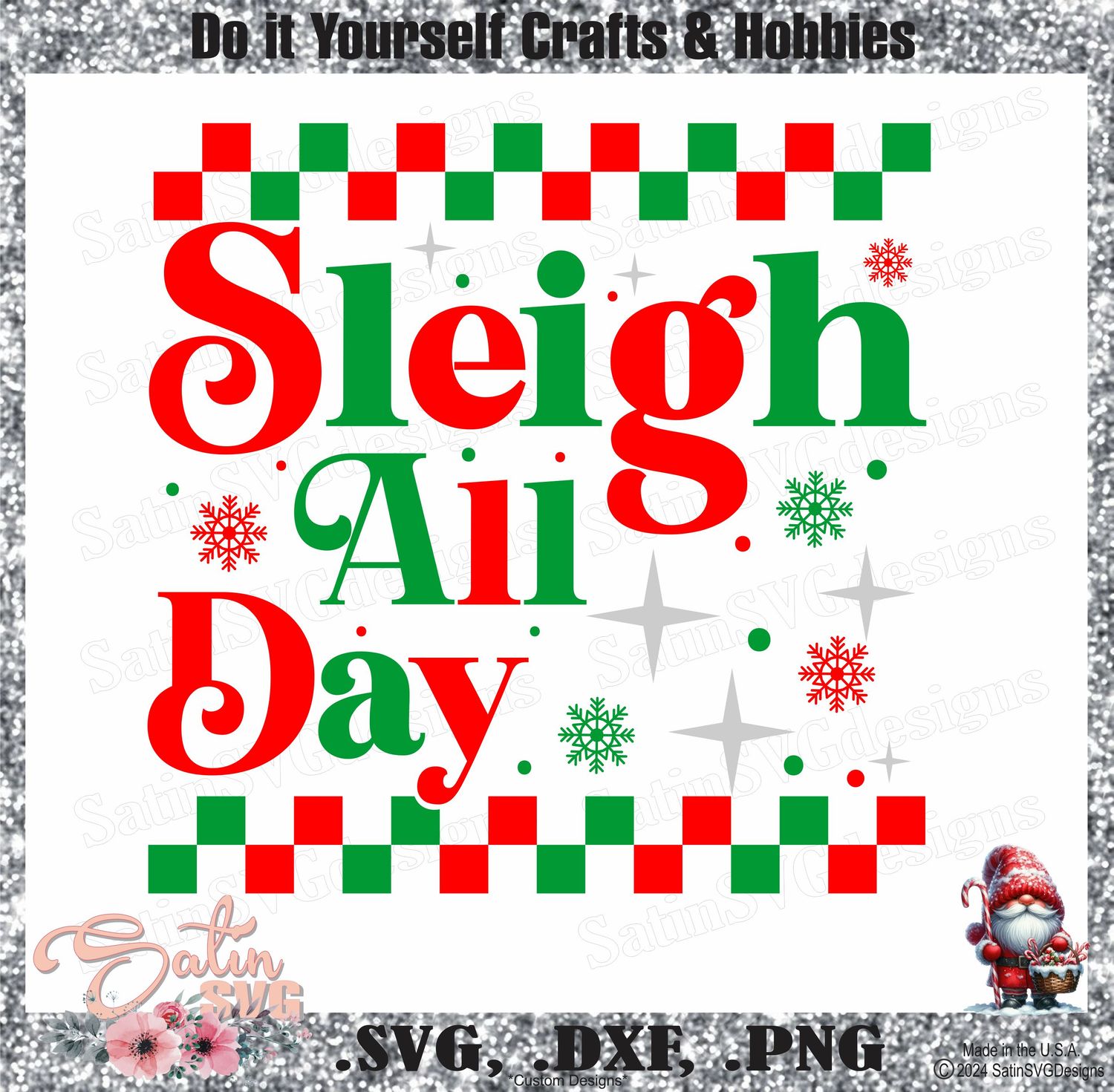 Sleigh All Day Design SVG Files, Cricut, Silhouette Studio, Digital Cut Files