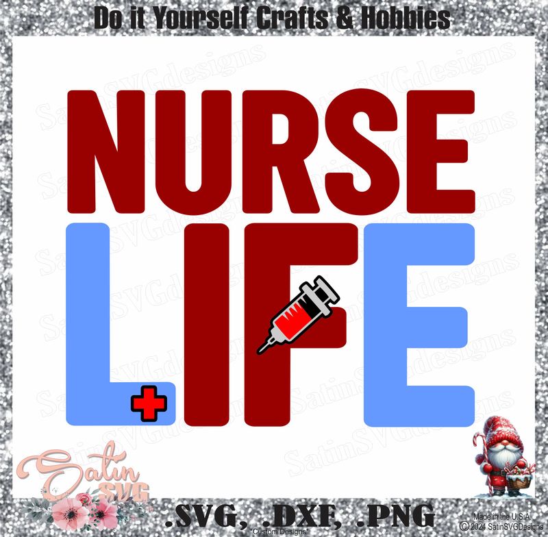 Nurse Life 2 Design SVG Files, Cricut, Silhouette Studio, Digital Cut Files