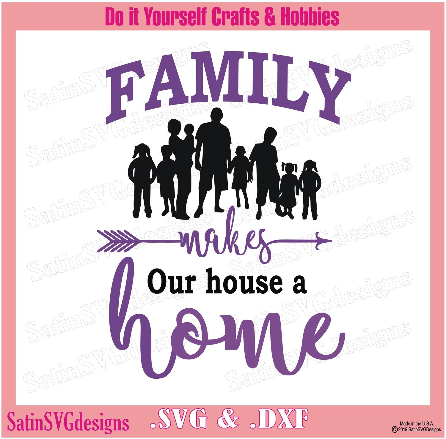 FAMILY Makes Our House A Home Design SVG Files, Cricut, Silhouette Studio Cameo, Custom Digital Cut Files