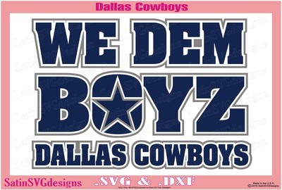 Dallas Cowboys We Dem Boyz Design SVG Files, Cricut, Silhouette Studio, Digital Cut Files