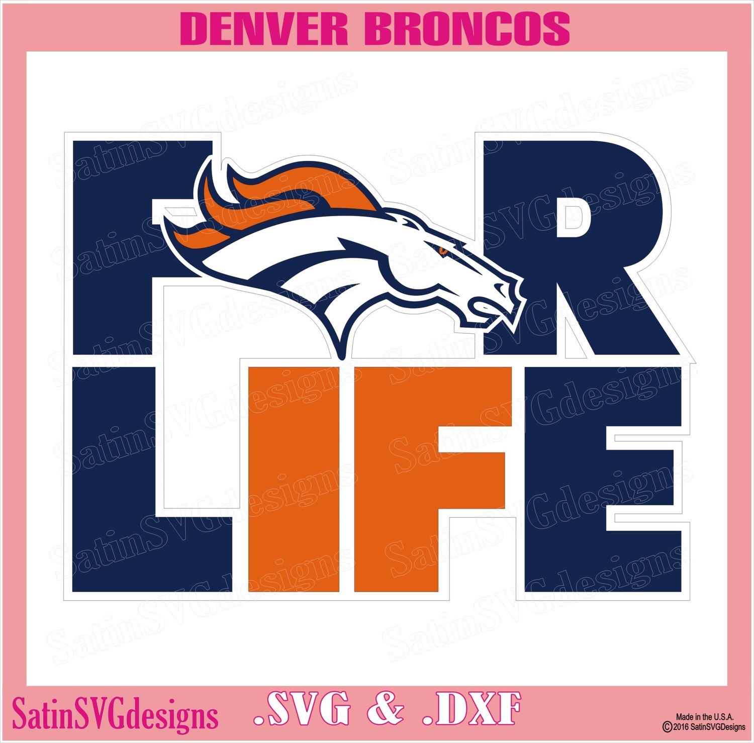 Denver Broncos 4Life Design SVG Files, Cricut, Silhouette Studio, Digital Cut Files