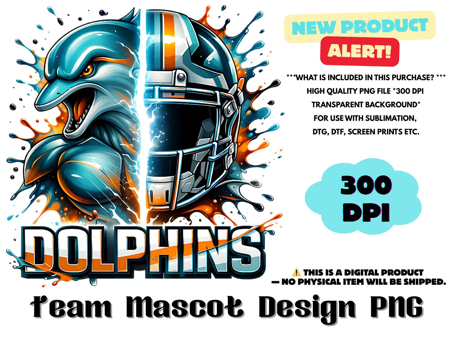 Football Team Dolphins Sublimation Design PNG - Football Mascot Graffiti Design PNG - Football Team Mascot Shirt PNG Waterslides