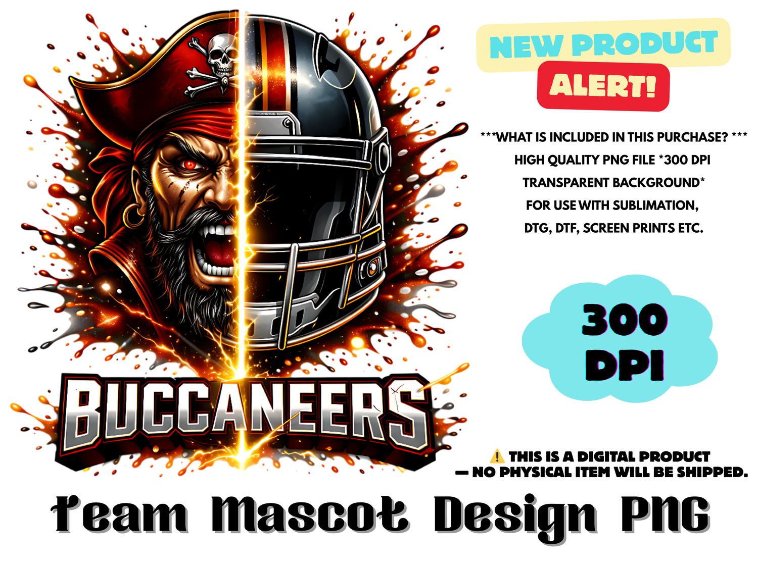 Football Team Buccaneers Sublimation Design PNG - Football Mascot Graffiti Design PNG - Football Team Mascot Shirt PNG Waterslides