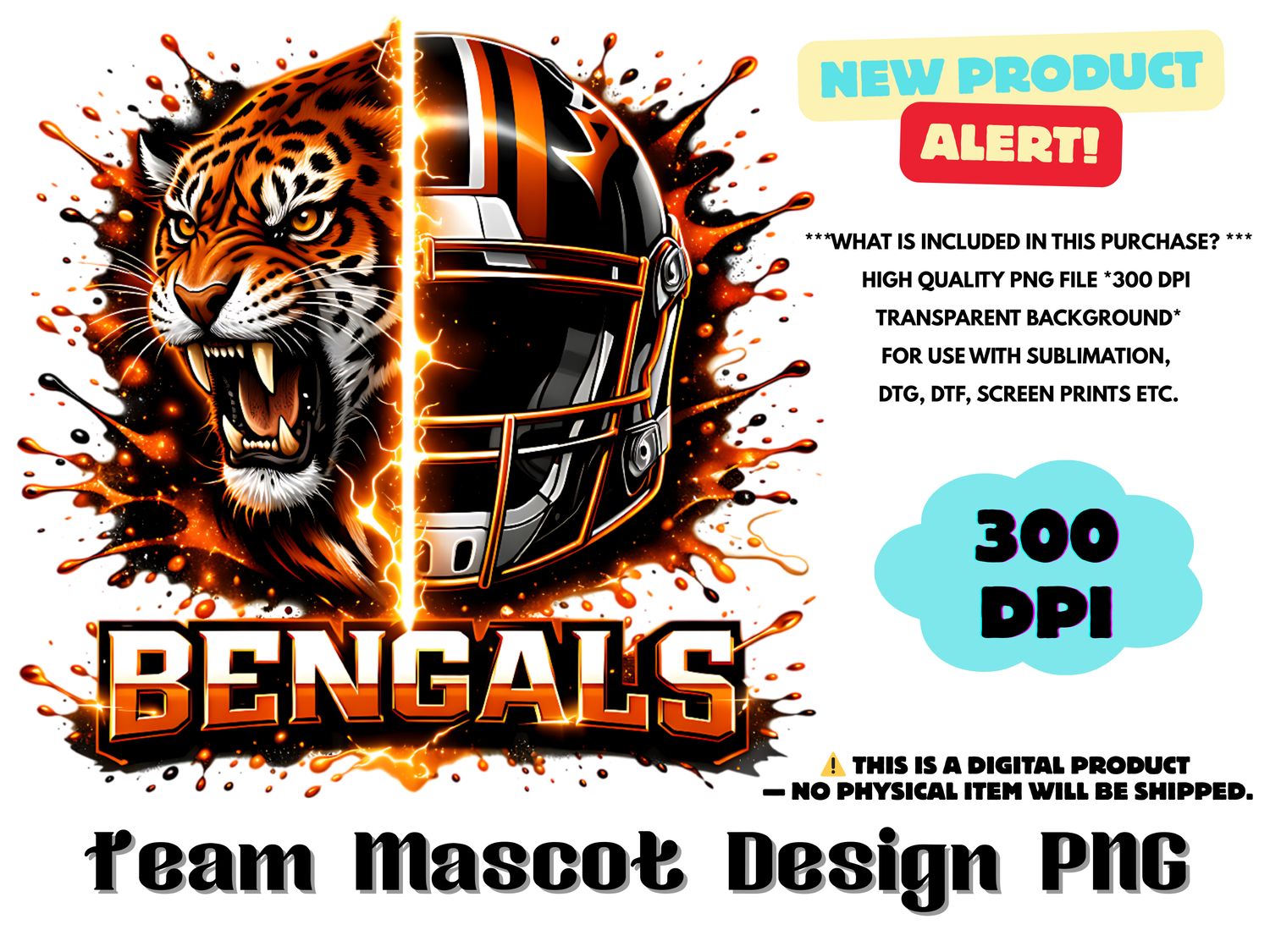 Football Team Bengals Sublimation Design PNG - Football Mascot Graffiti Design PNG - Football Team Mascot Shirt PNG Waterslides