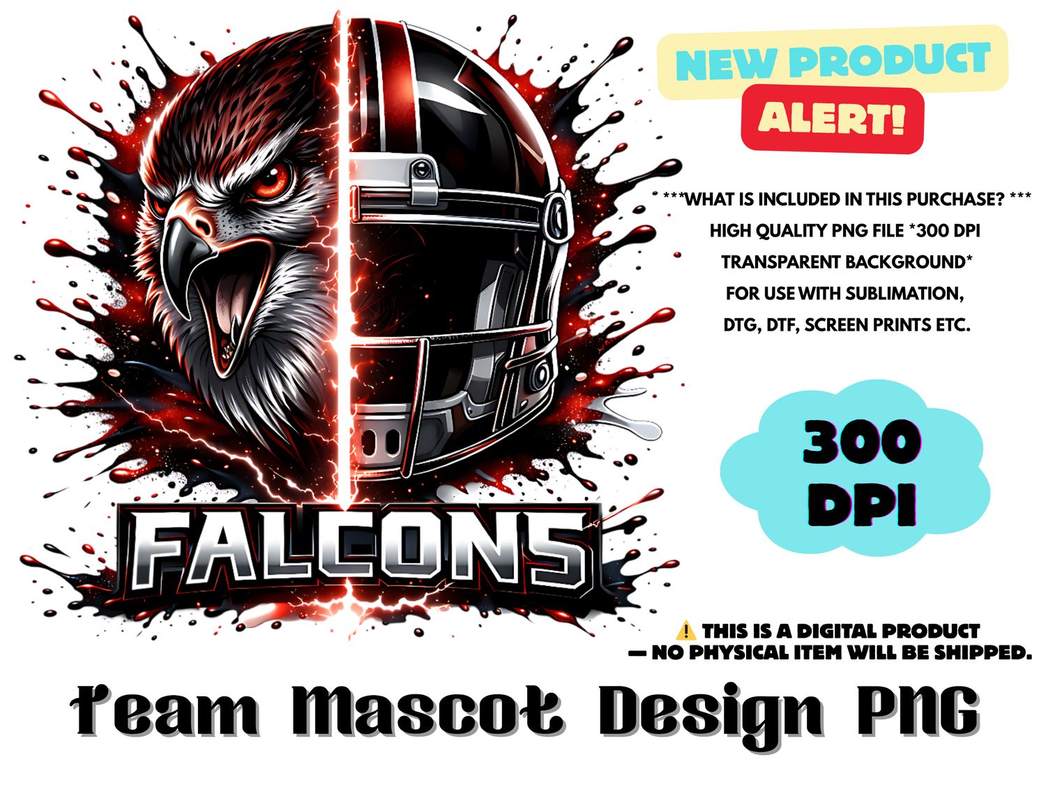 Football Team Falcons Sublimation Design PNG - Football Mascot Graffiti Design PNG - Football Team Mascot Shirt PNG Waterslides