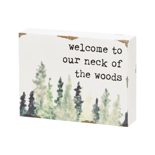 Welcome To Our Neck Of The Woods