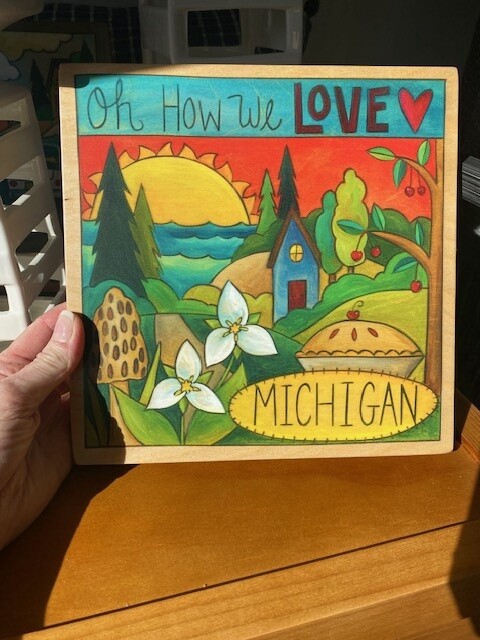 "Oh How We Love Michigan" Wall Plaque; 9"x9"