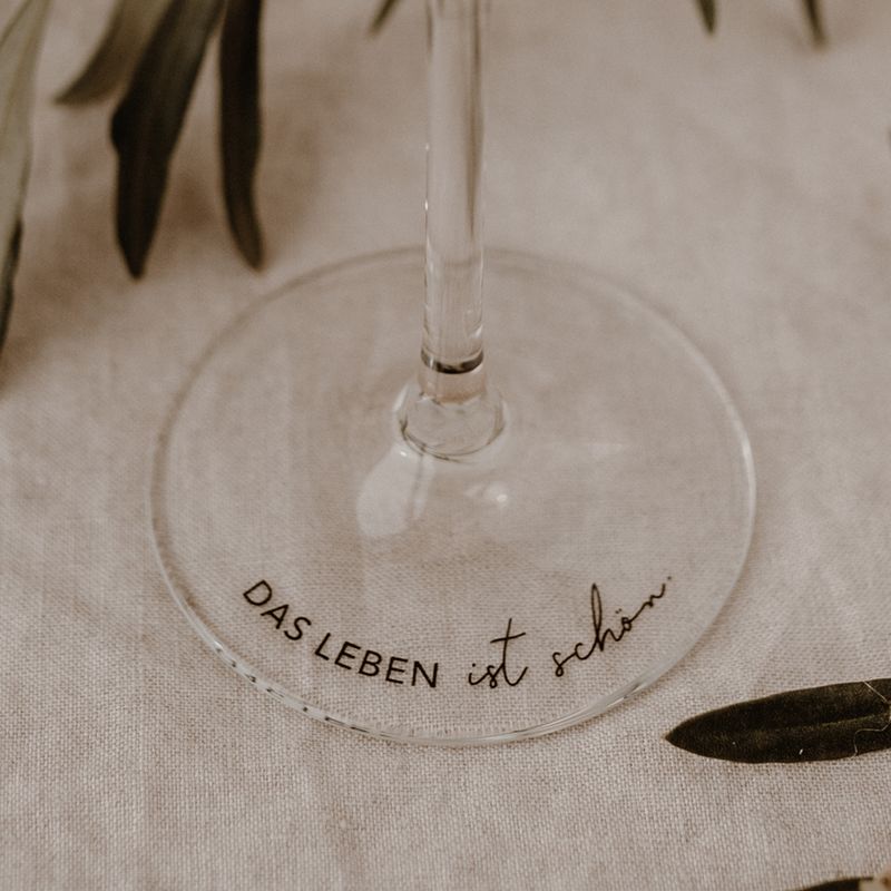 Das Leben ist schön Weinglas