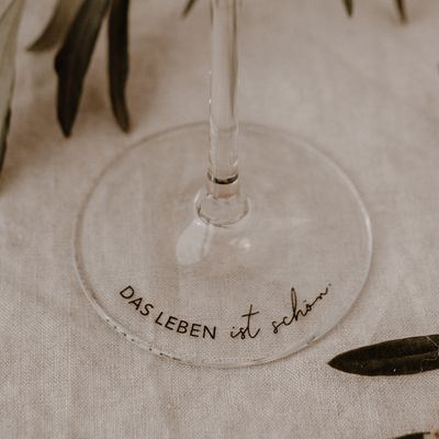 Das Leben ist schön Weinglas