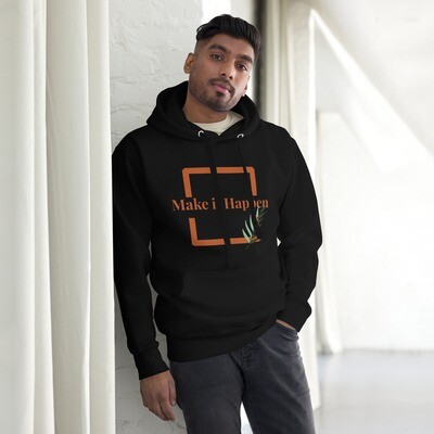 Unisex Make It Happen Printed Hoodie