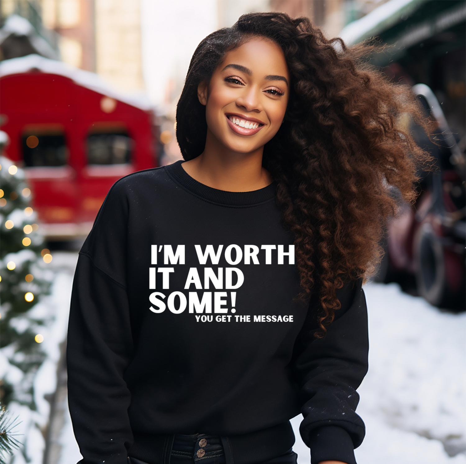 I'm worth it Sweater