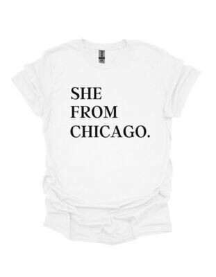 She From Chicago Tee