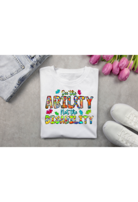 See the Ability Not the Disability Autism Awareness T-shirt/Unisex/Sublimation