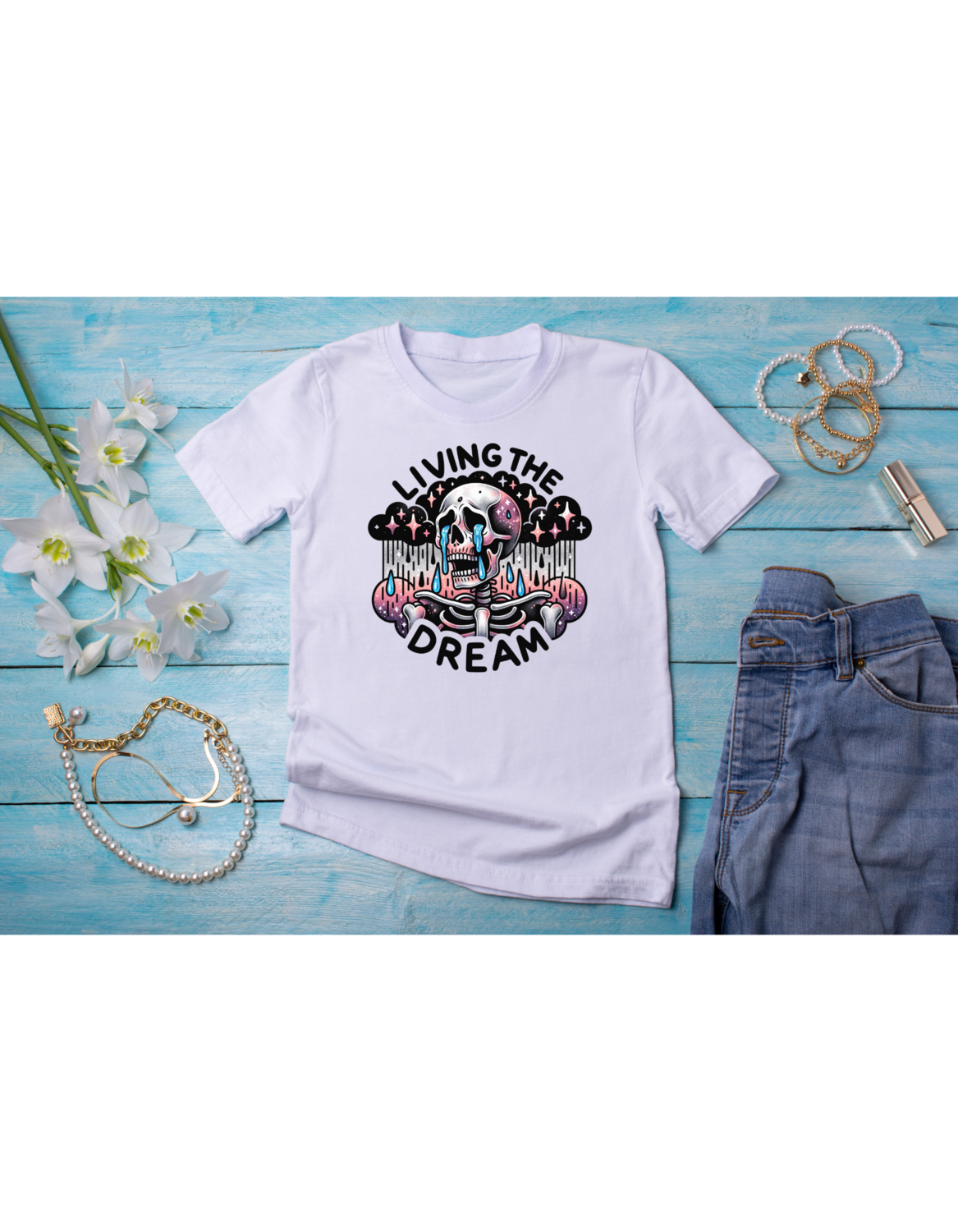 Living The Dream Crying Skeleton Best Funny Mother&#39;s Day Gift T-shirt