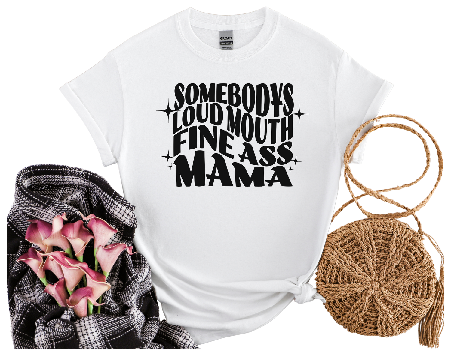 Somebody&#39;s Loud Mouth Fine Ass Mama Funny T-Shirt