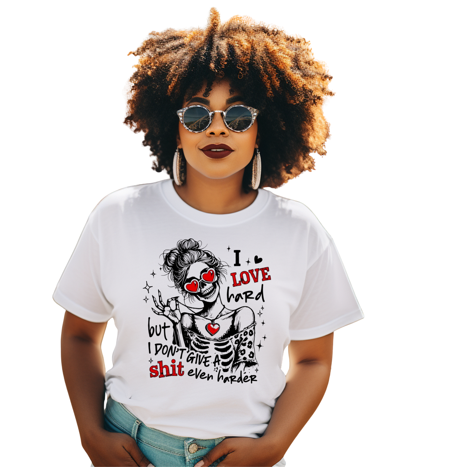 I love hard but I don't give a Shit even harder T-shirt