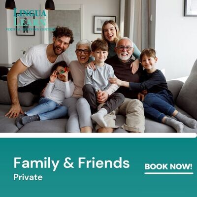 Private Family &amp; Friends Language Training