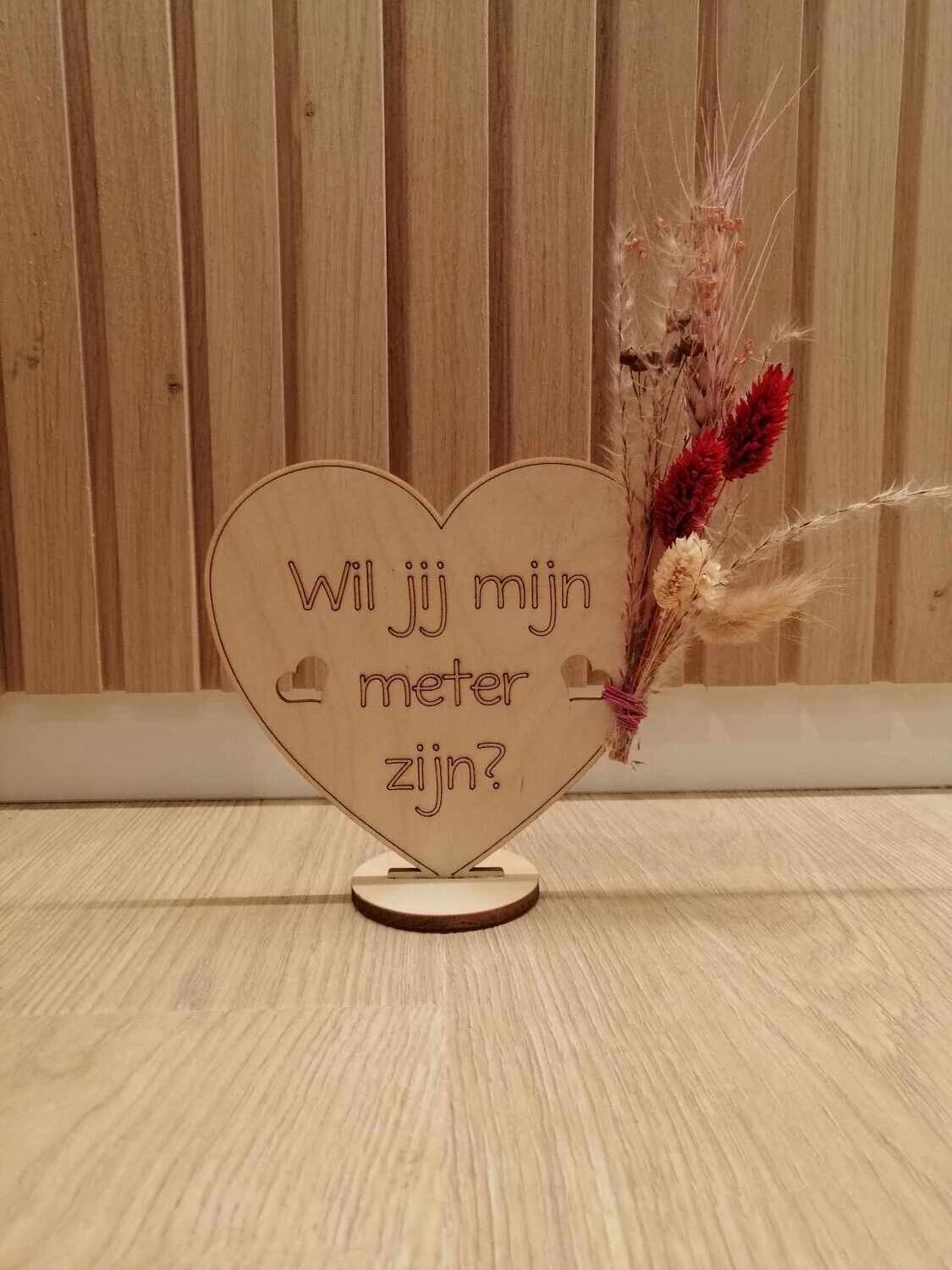&#39;Wil je mijn meter zijn?&#39; - hart met droogbloemen