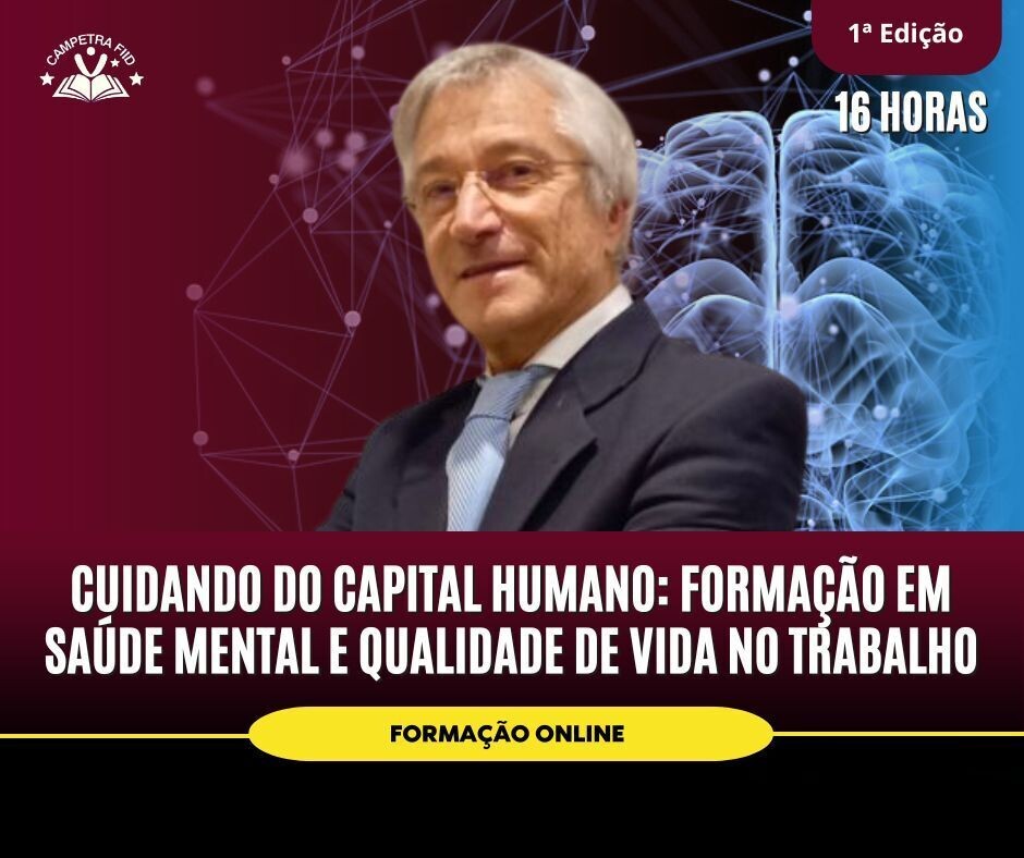 Cuidando do Capital Humano – Saúde Mental e Qualidade de Vida no Trabalho
