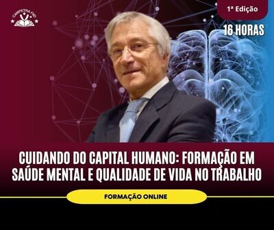 Cuidando do Capital Humano – Saúde Mental e Qualidade de Vida no Trabalho