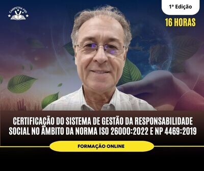 Certificação do Sistema de Gestão da Responsabilidade Social no âmbito da norma ISO 26000:2022 e NP 4469:2019