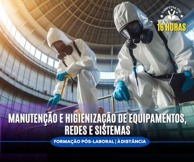 Manutenção e Higienização de Equipamentos, Redes e Sistemas