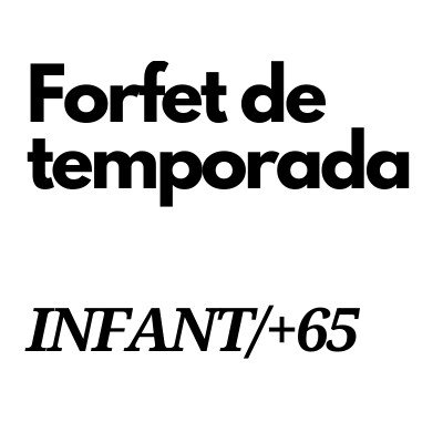 Forfet de temporada - infant/+65