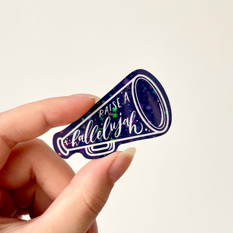 Raise A Hallelujah Holographic Sticker