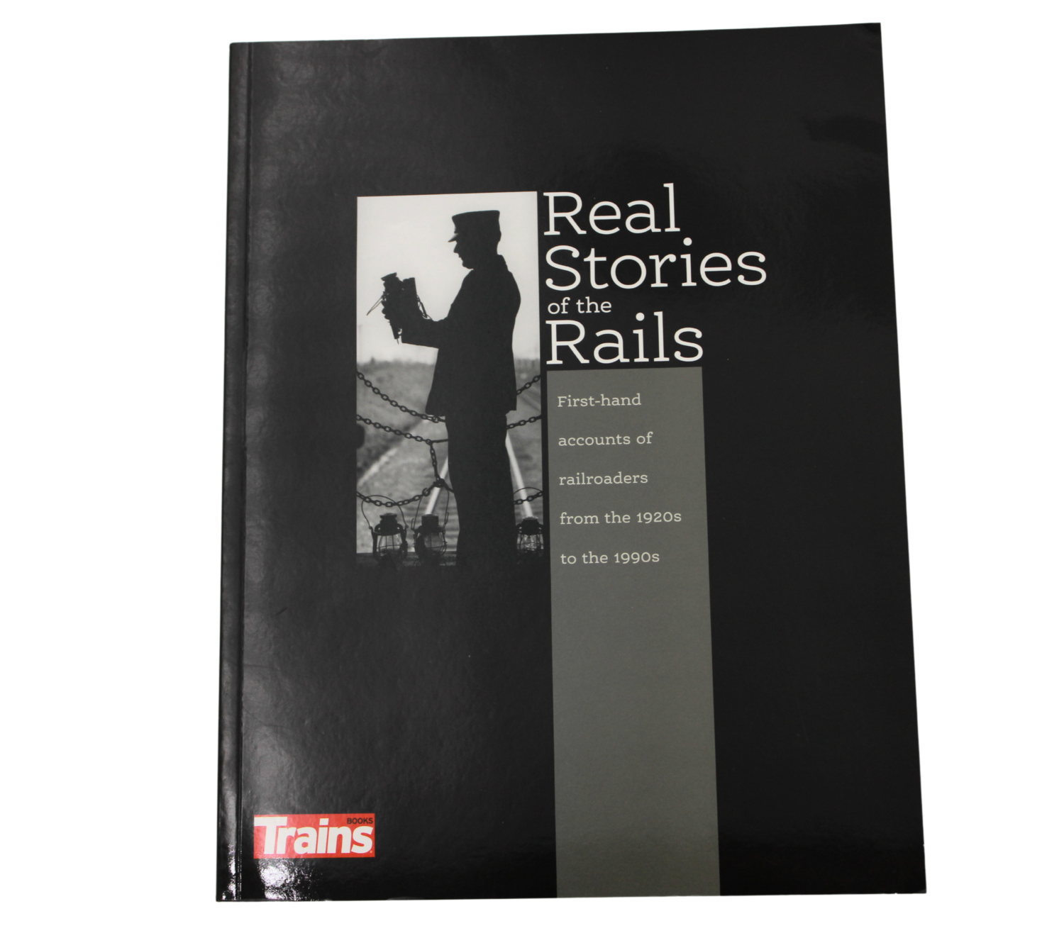 Real Stories of the Rail