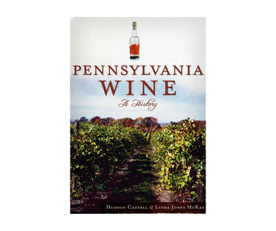 Pennsylvania Wine: A History