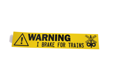 Warning I Brake For Trains Bumper Sticker