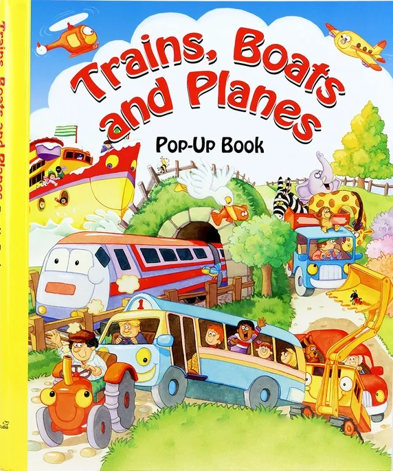 Trains, Boats &amp; Planes: Pop-Up Book