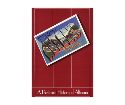 A Postcard History of Altoona