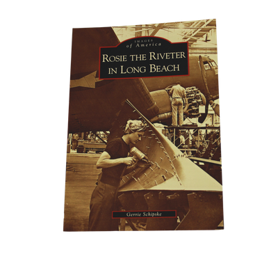 Images of America: Rosie The Riveter In Long Beach